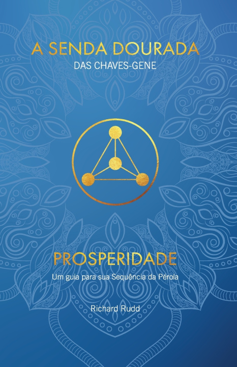 Kniha Prosperidade Richard Rudd