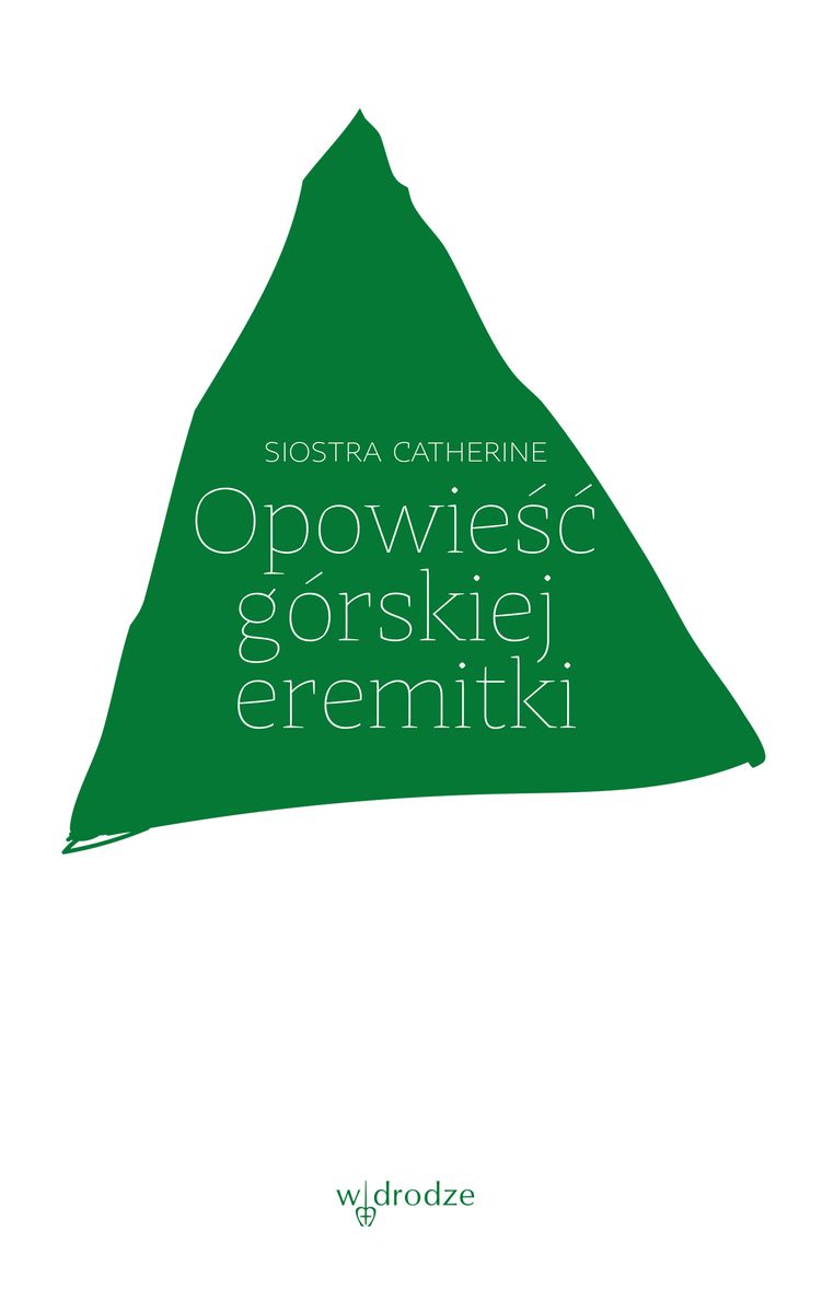 Buch Opowieść górskiej eremitki Siostra Catherine