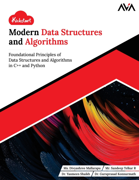 Könyv Kickstart Modern Data Structures and Algorithms Ms. Divyashree Mallarapu