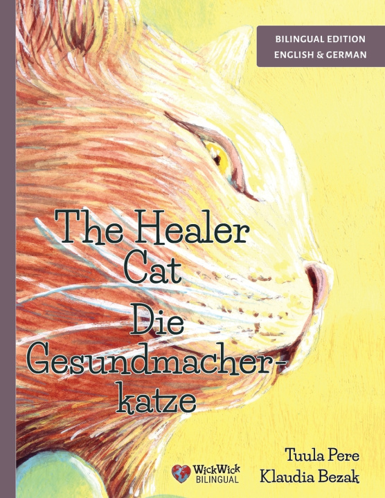 Knjiga The Healer Cat / Die Gesundmacherkatze Tuula Pere