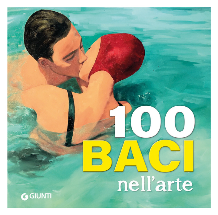 Buch 100 baci nell'arte Gloria Fossi