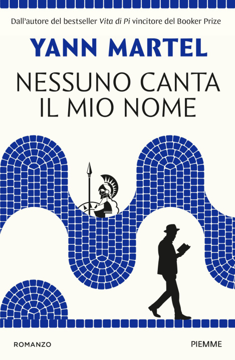 Knjiga Nessuno canta il mio nome Yann Martel