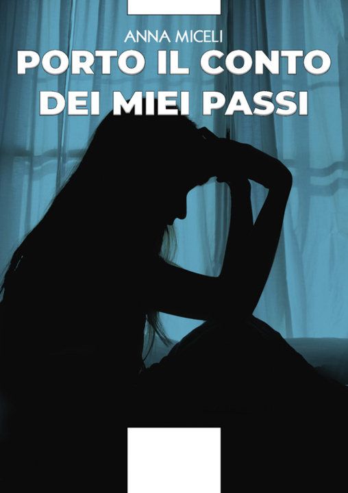 Knjiga Porto il conto dei miei passi Anna Miceli