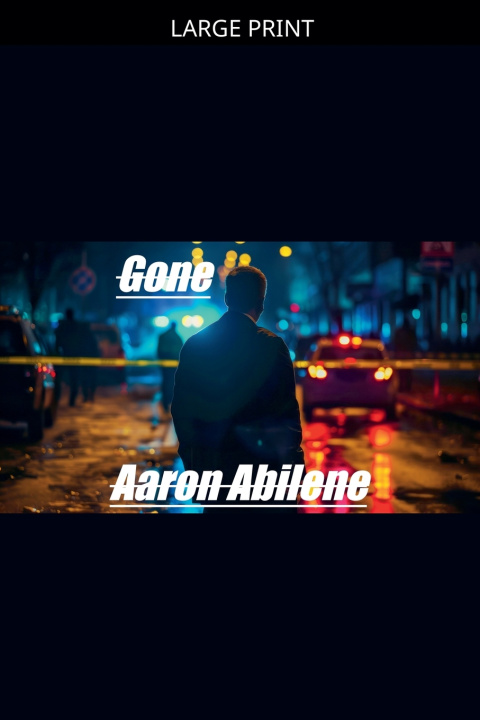 Kniha Gone Aaron Abilene