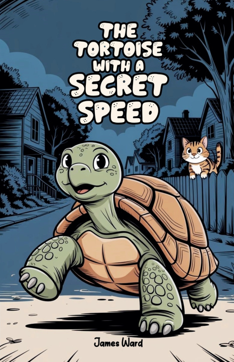 Knjiga The Tortoise With a Secret Speed James Ward