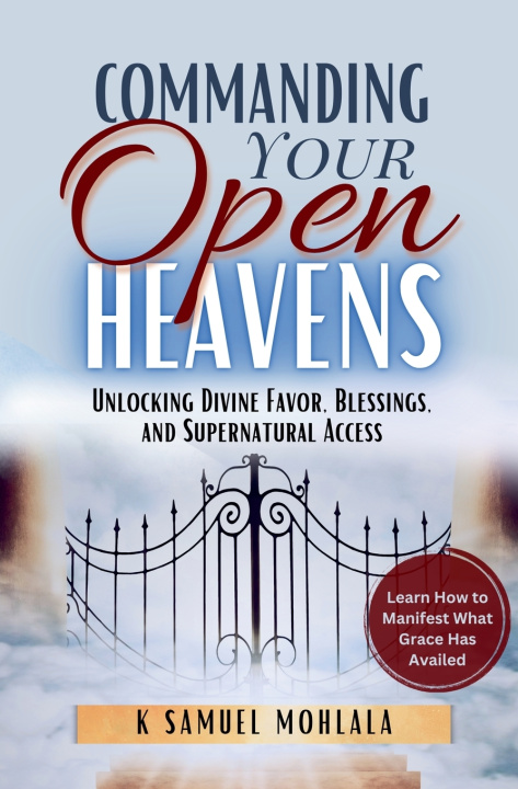 Kniha Commanding Your Open Heavens K Samuel Mohlala
