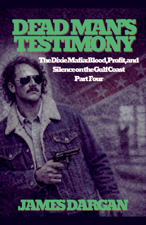 Kniha Dead Man's Testimony James Dargan