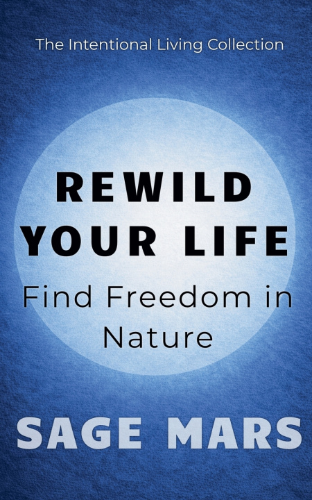 Knjiga Rewild Your Life Sage Mars