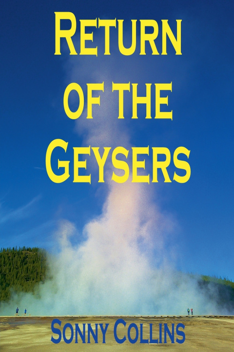 Książka Return of the Geysers Sonny Collins