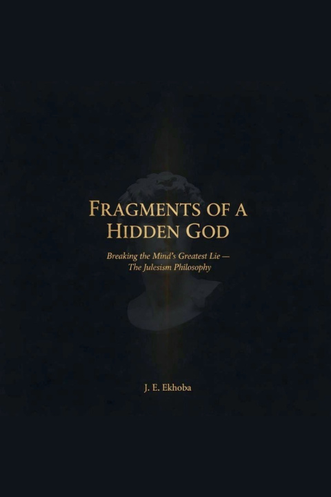 Libro FRAGMENTS OF A HIDDEN GOD Jules Ekhoba
