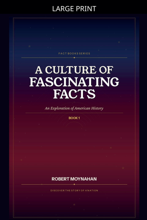 Libro A Culture of Fascinating Facts Robert Moynahan