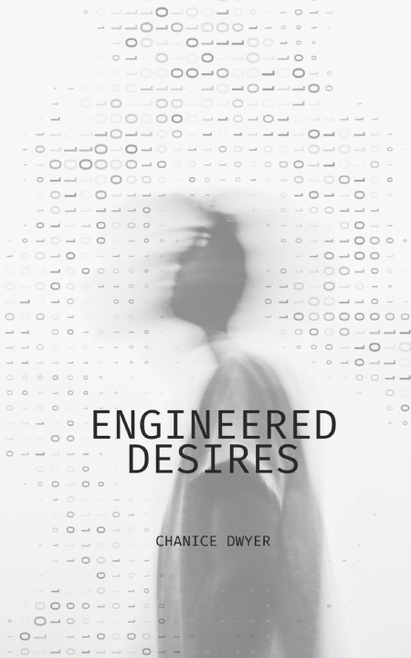 Könyv Engineered Desires Chanice Jade Dwyer