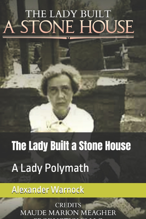 Knjiga The Lady Built a Stone House Alexander Theodore Warnock