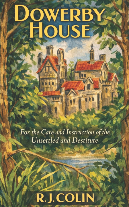 Knjiga Dowerby House Richard J Colin
