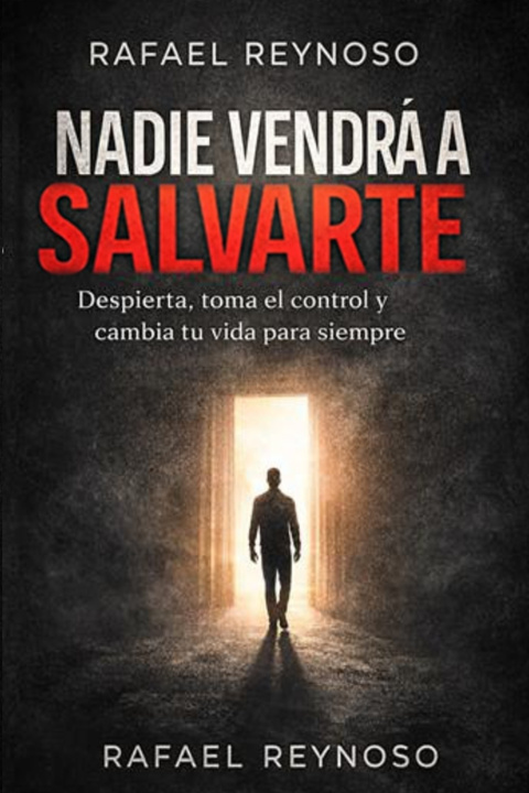 Kniha Nadie Vendrá a Salvarte Rafael Reynoso