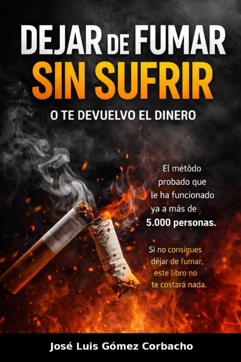 Kniha DEJAR DE FUMAR SIN SUFRIR Jose Luis Gomez corbacho
