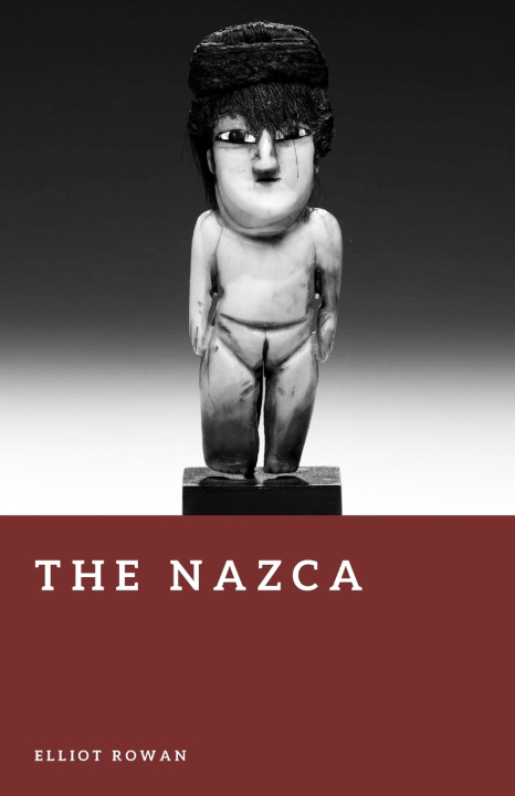 Kniha The Nazca Elliot Rowan