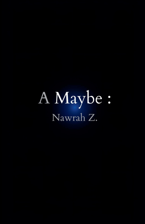 Kniha A Maybe Nawrah Z.