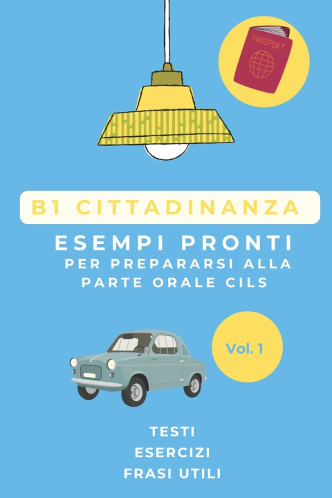 Libro Manuale di Preparazione Esame B1 Cittadinanza Olga Grunskaya