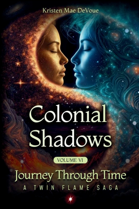 Könyv Colonial Shadows Kristen Mae DeVoue