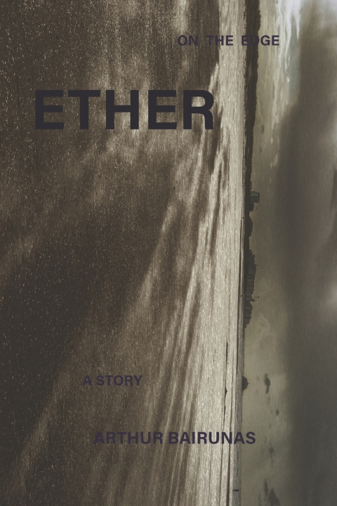 Knjiga ETHER Arthur Bairunas