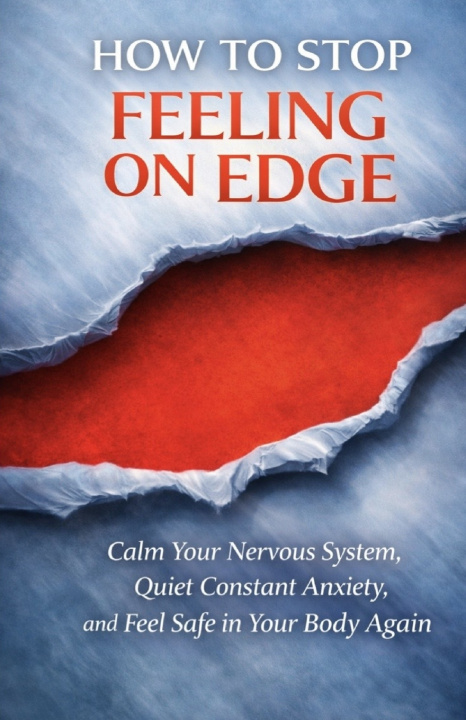 Könyv How to Stop Feeling On Edge Ray Chandler