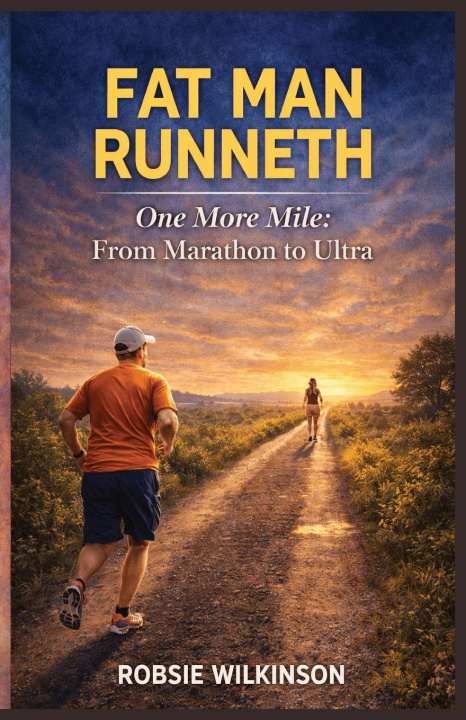 Kniha Fat Man Runneth Robsie Wilkinson