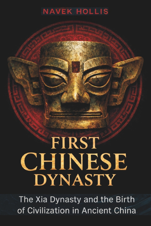 Knjiga First Chinese Dynasty Navek Hollis