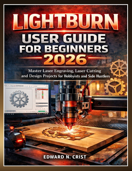 Kniha LIGHTBURN USER GUIDE FOR BEGINNERS 2026 Edward N. Crist