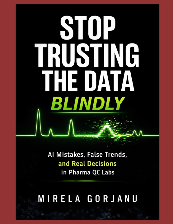 Kniha STOP TRUSTING THE DATA BLINDLY Mirela Gorjanu