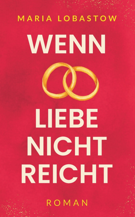 Kniha Wenn Liebe nicht reicht Maria Lobastow