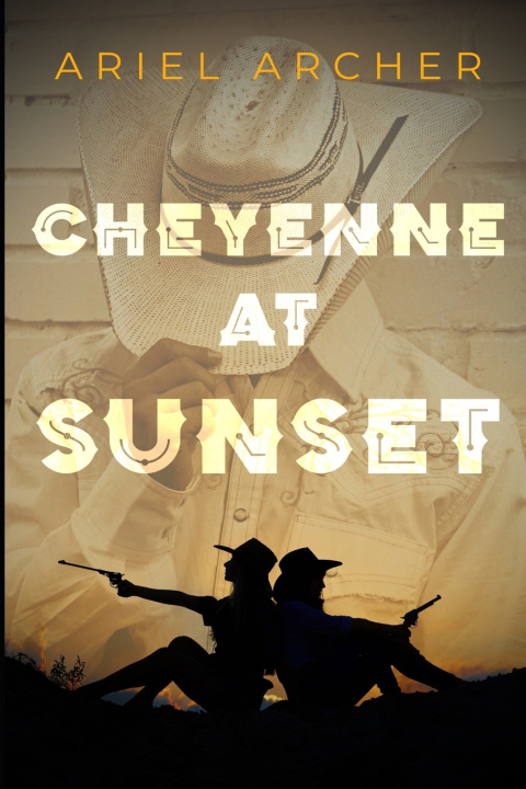 Knjiga Cheyenne at Sunset Ariel Archer