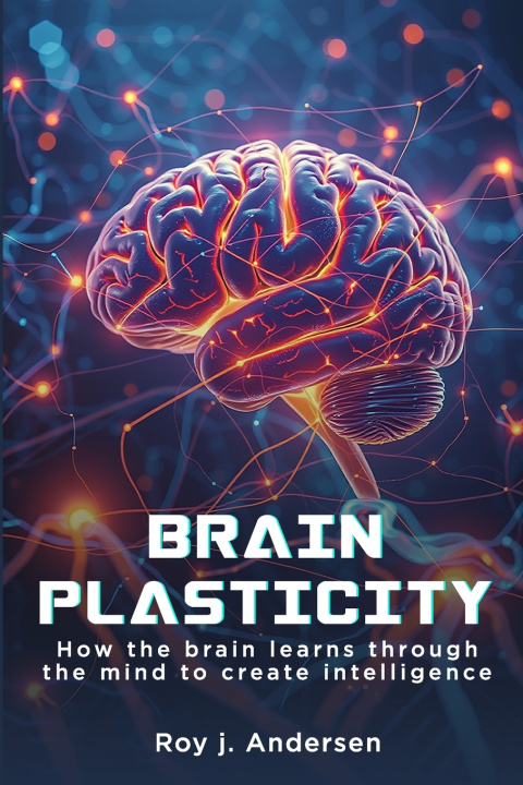 Knjiga Brain Plasticity Roy J Andersen