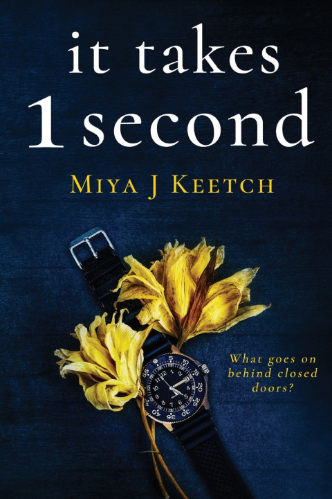 Kniha It Takes 1 Second Miya J Keetch