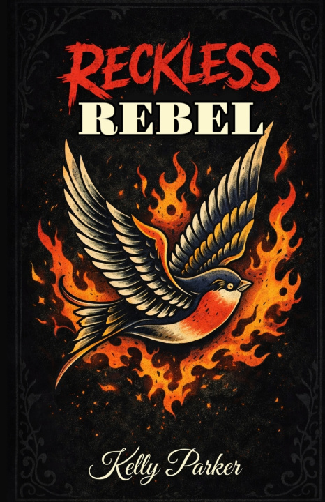 Könyv Reckless Rebel Kelly Parker