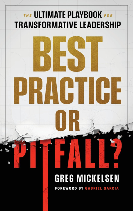 Kniha Best Practice or Pitfall? Greg Mickelsen