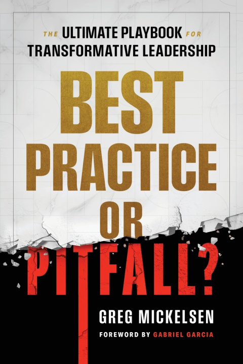 Kniha Best Practice or Pitfall? Greg Mickelsen