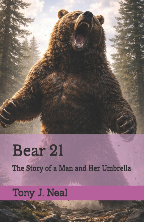 Knjiga Bear 21 Tony J. Neal