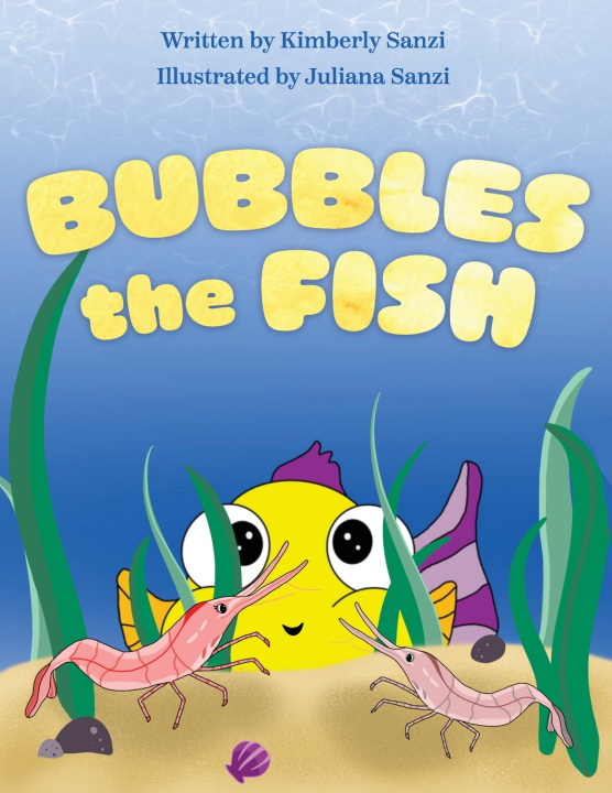 Kniha Bubbles the Fish Kimberly Sanzi