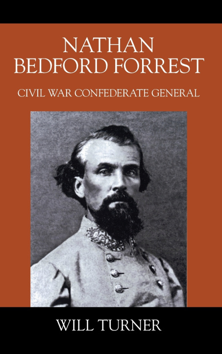 Kniha Nathan Bedford Forrest Will Turner