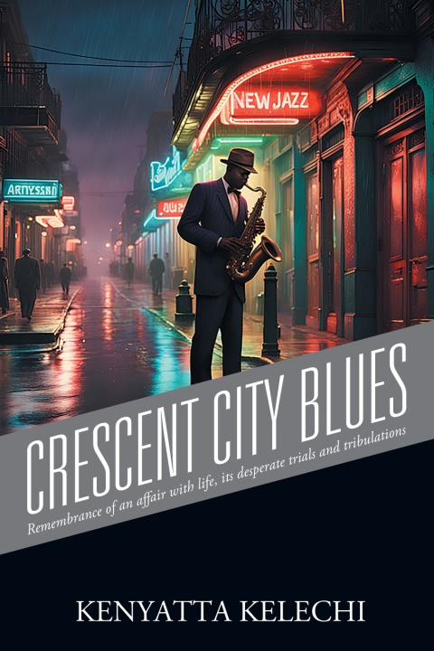 Knjiga Crescent City Blues Kenyatta Kelechi