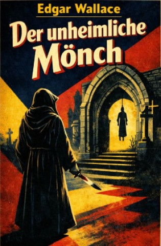 Kniha Der unheimliche Mönch Edgar Wallace