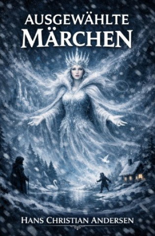 Kniha Ausgewählte Märchen Hans Christian Andersen