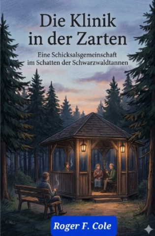 Knjiga Die Klinik "In der Zarten" Roger F. Cole