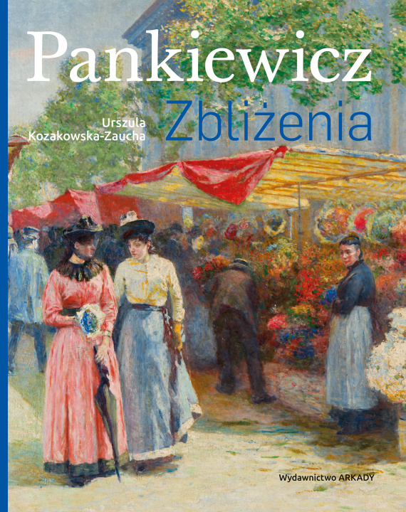 Knjiga Pankiewicz. Zbliżenia Urszula Kozakowska-Zaucha