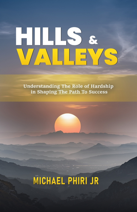 Kniha Hills and Valleys Michael Phiri Jr
