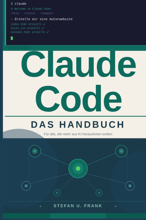 Knjiga Claude Code - Das Handbuch Stefan U. Frank