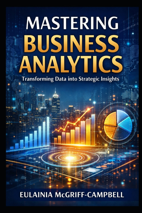 Könyv BUSINESS ANALYTICS EULAINIA MCGRIFF-CAMPBELL