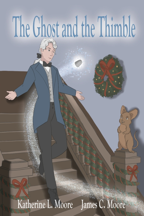 Könyv The Ghost and the Thimble James Moore