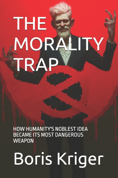 Kniha THE MORALITY TRAP Boris Kriger